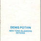 1976-77 Topps Glossy  #10 Denis Potvin  New York Islanders  V35462