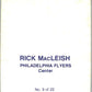 1977-78 O-Pee-Chee Glossy #9 Rick MacLeish, Philadelphia Flyers  V35549