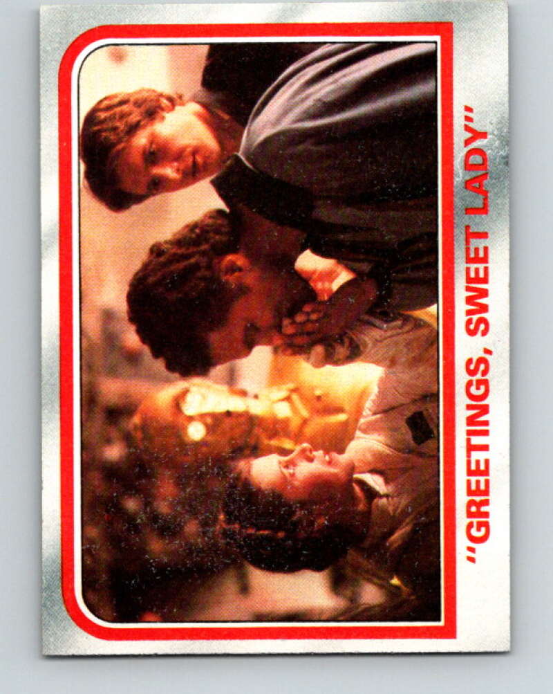 1980 Topps The Empire Strikes Back #79 Greetings/Sweet Lady V43469