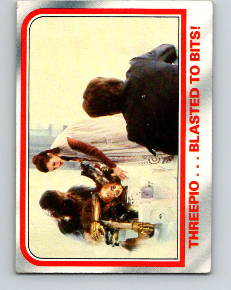 1980 Topps The Empire Strikes Back #83 Threepio...Blasted to Bits! V43480