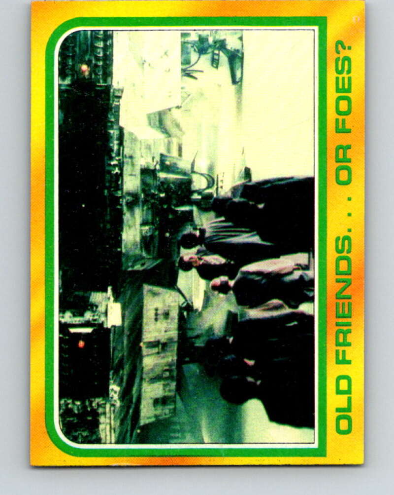 1980 Topps The Empire Strikes Back #294 Old Friends...Or Foes? V43756