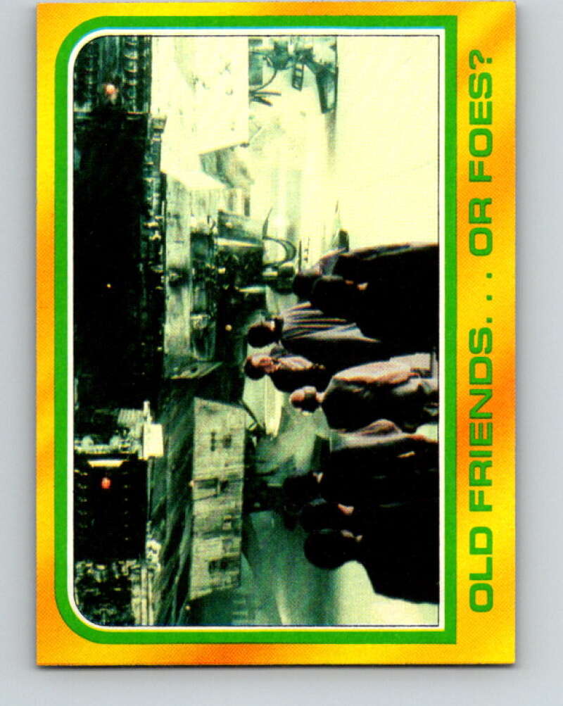 1980 Topps The Empire Strikes Back #294 Old Friends...Or Foes? V43760
