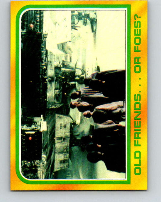 1980 Topps The Empire Strikes Back #294 Old Friends...Or Foes?   V43760