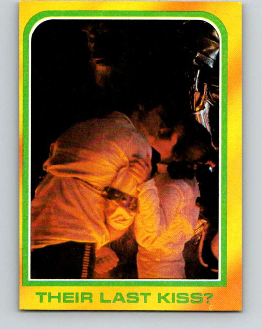 1980 Topps The Empire Strikes Back #323 Their Last Kiss?   V43914