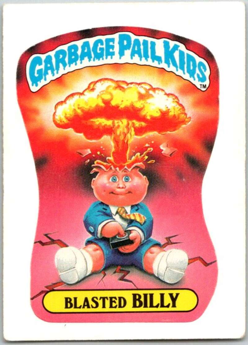 1985 Topps Garbage Pail Kids Series NNO Blasted Billy V44750