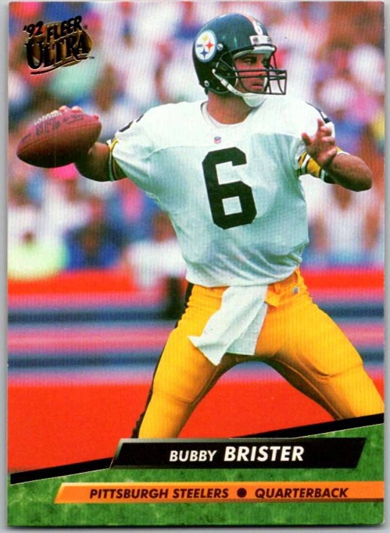 1992 Fleer Ultra Football #330 Bubby Brister Pittsburgh Steelers V44955