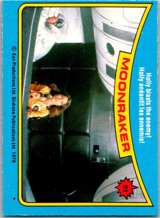 1979 Topps James Bond Moonraker #91 Holly blasts the enemy   V45710
