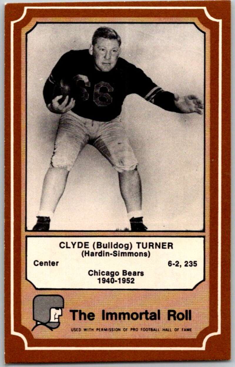 1975 Fleer The Immortal Roll Football #NNO Clyde (Bulldog) Turner V45984