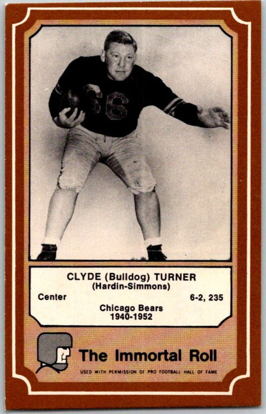 1975 Fleer The Immortal Roll Football #NNO Clyde (Bulldog) Turner  V45984