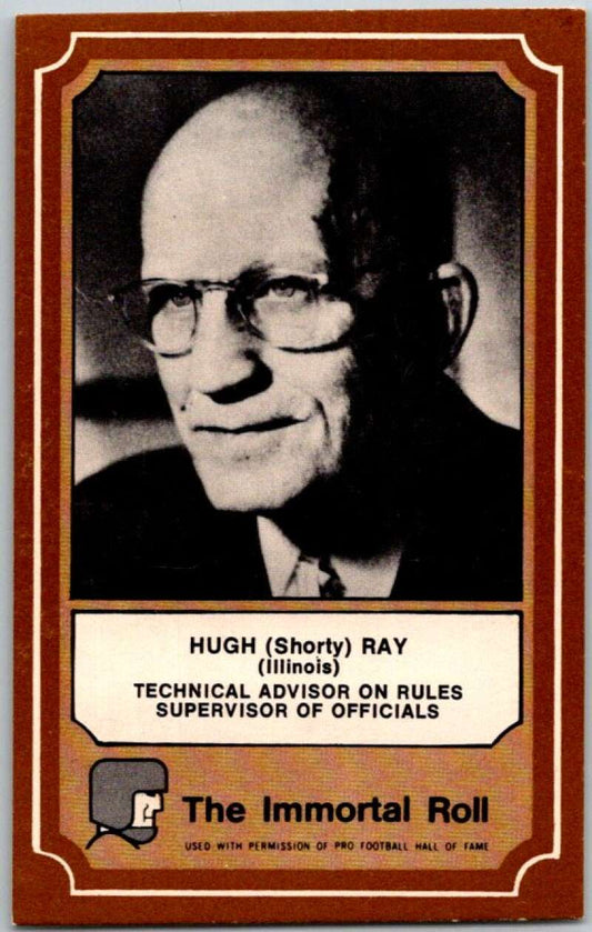 1975 Fleer The Immortal Roll Football #NNO Hugh (Shorty) Ray  V45996