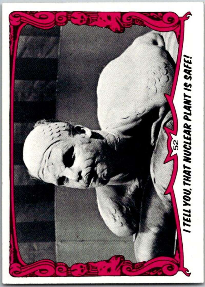 1980 You'll Die Laughing Creature #52 That Nuclear Plant Is Safe! V46924