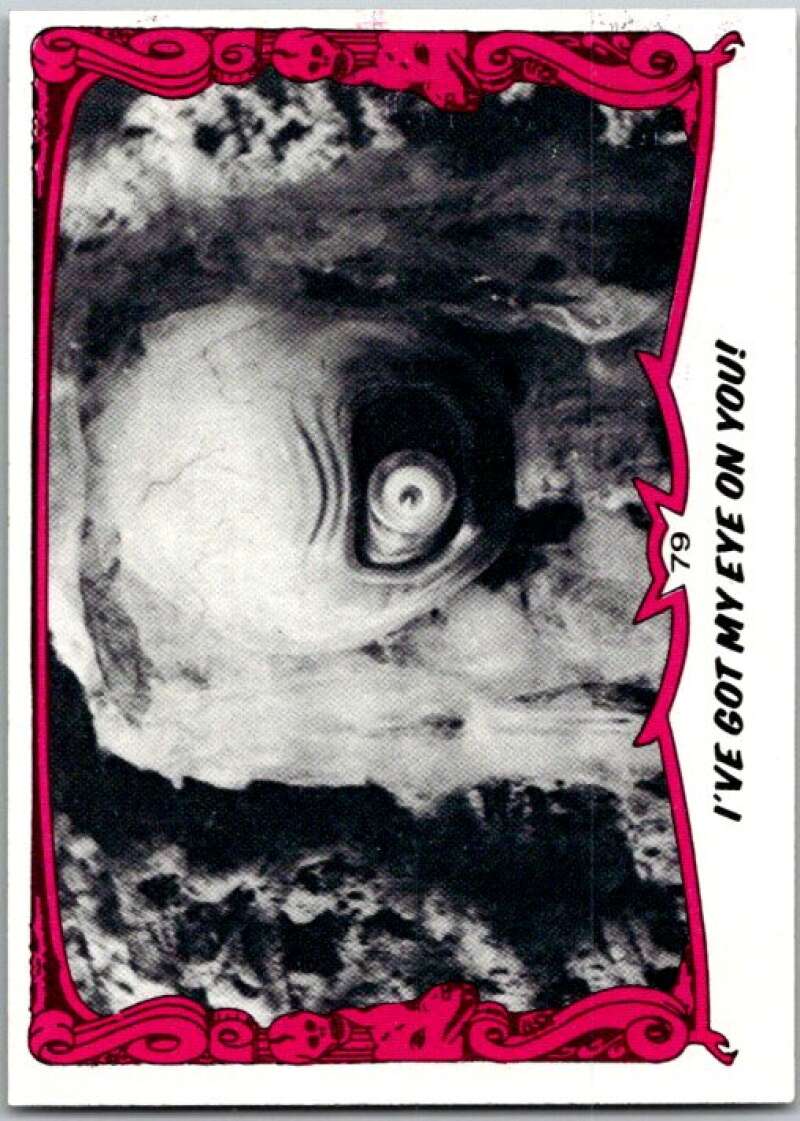 1980 You'll Die Laughing Creature #79 I've Got My Eye On You! V46955