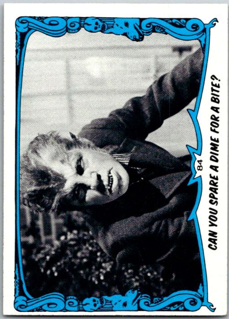 1980 You'll Die Laughing Creature #84 Can You Spare A Dime For A Bite? V46961