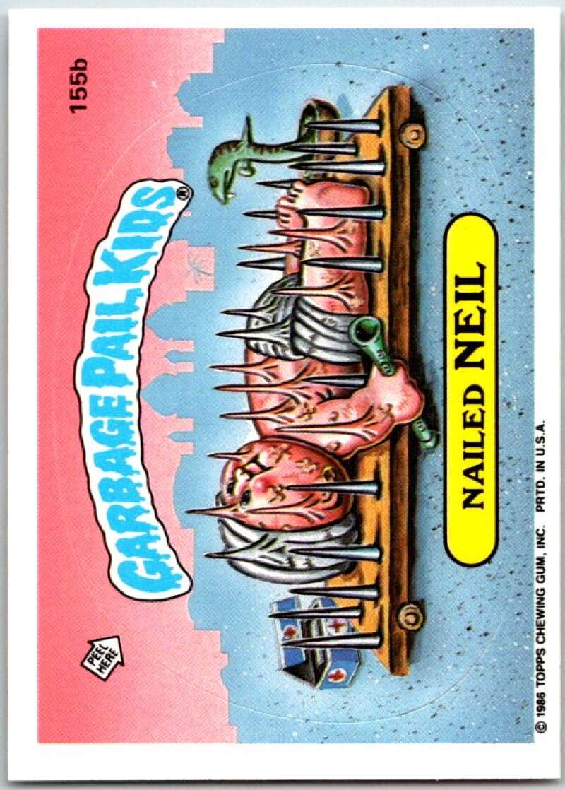 1986 Garbage Pail Kids #155b Nailed Neil V48031