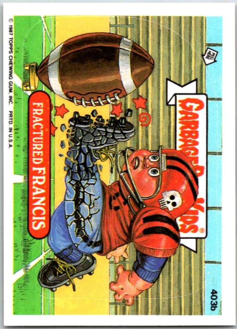1987 Garbage Pail Kids #403b Fractured Francis V48065