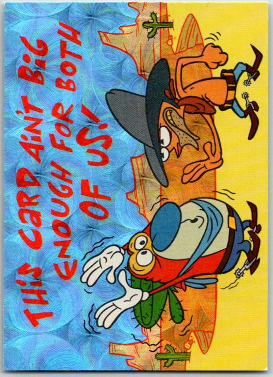 1994 Topps Ren & Stimpy Prism Card #23 This card Aint Big..  V50951