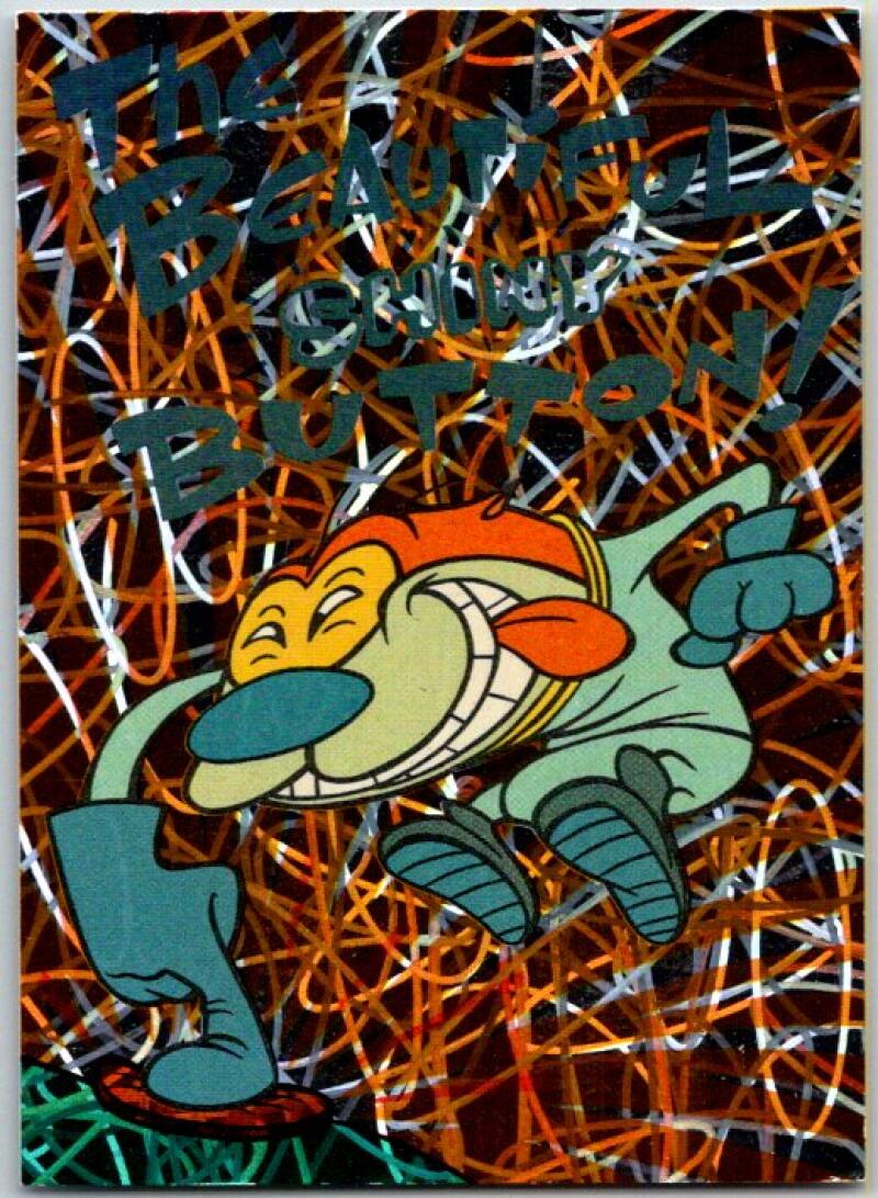 1994 Topps Ren & Stimpy Prism Card #47 The Beautiful Shiny.. V50961