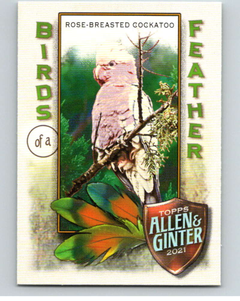 2021 Allen and Ginter Birds of Feather #BOF-7 Rose-Breasted Cockatoo V66913 Image 1