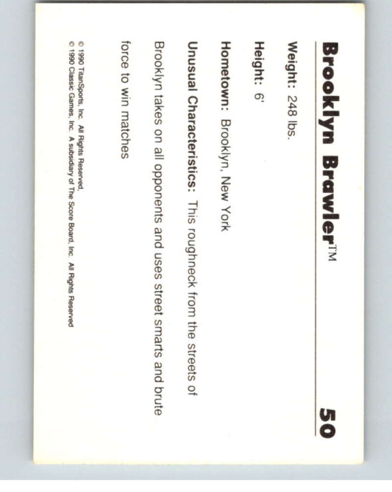 1990 Classic WWF #50 Brooklyn Brawler V69650 Image 2