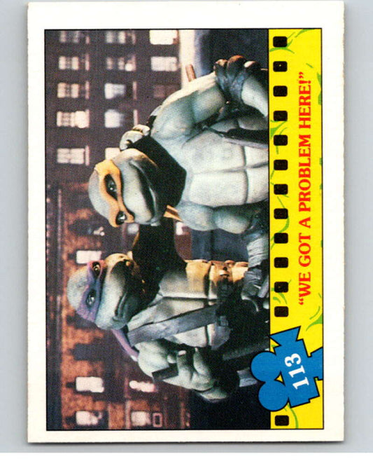 1990 O-Pee-Chee Teenage Mutant Ninja Turtles Movie #113 Card V71260 Image 1