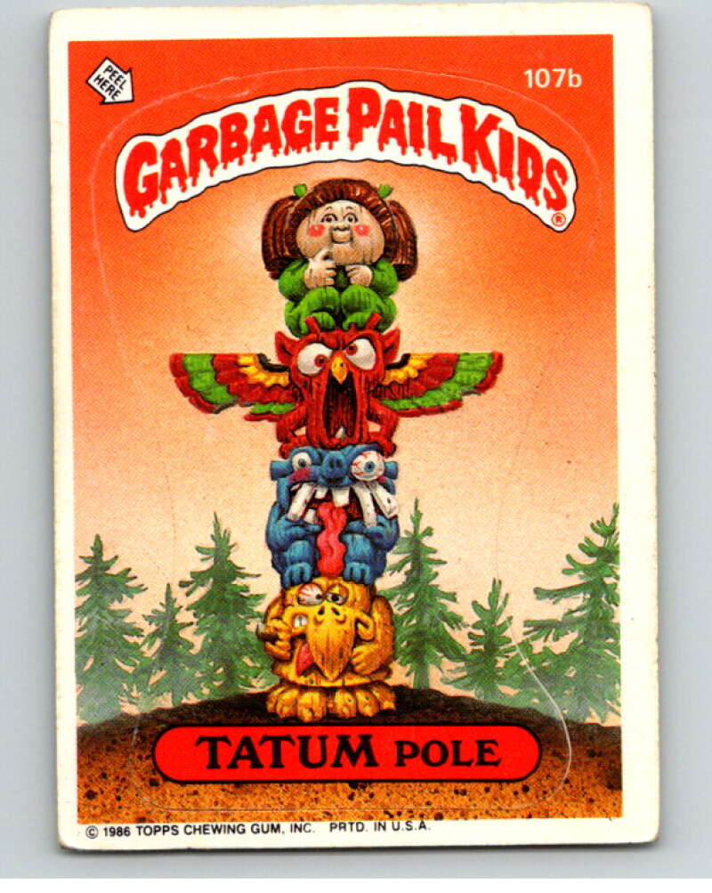1986 Topps Garbage Pail Kids Series 3 #107b Tatum Pole V73013 Image 1