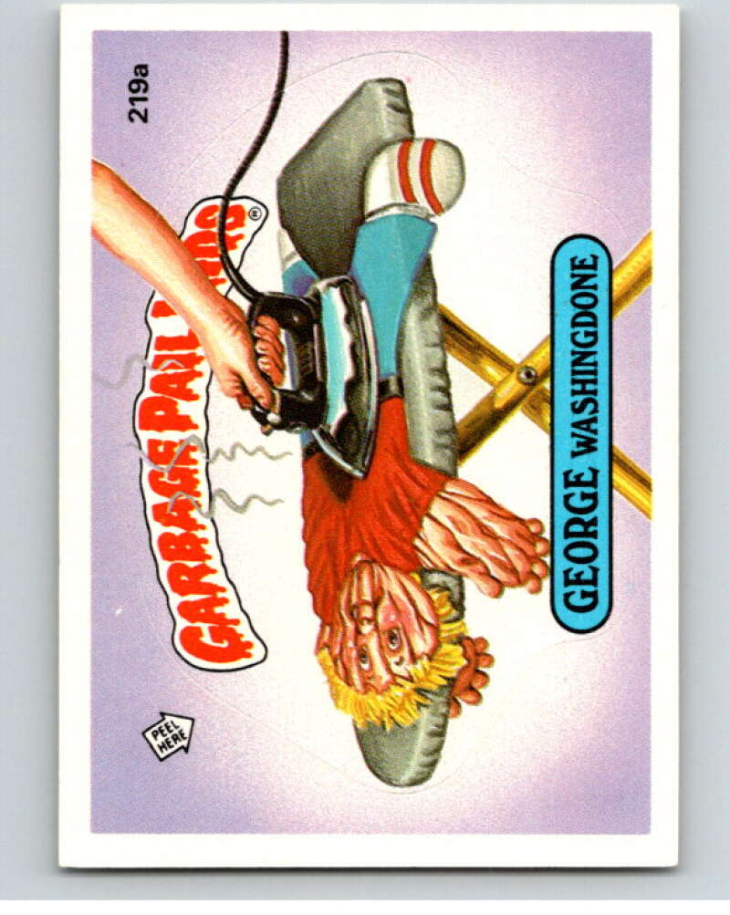 1986 Topps Garbage Pail Kids Series 6 #219A George Washingdone V73277 Image 1
