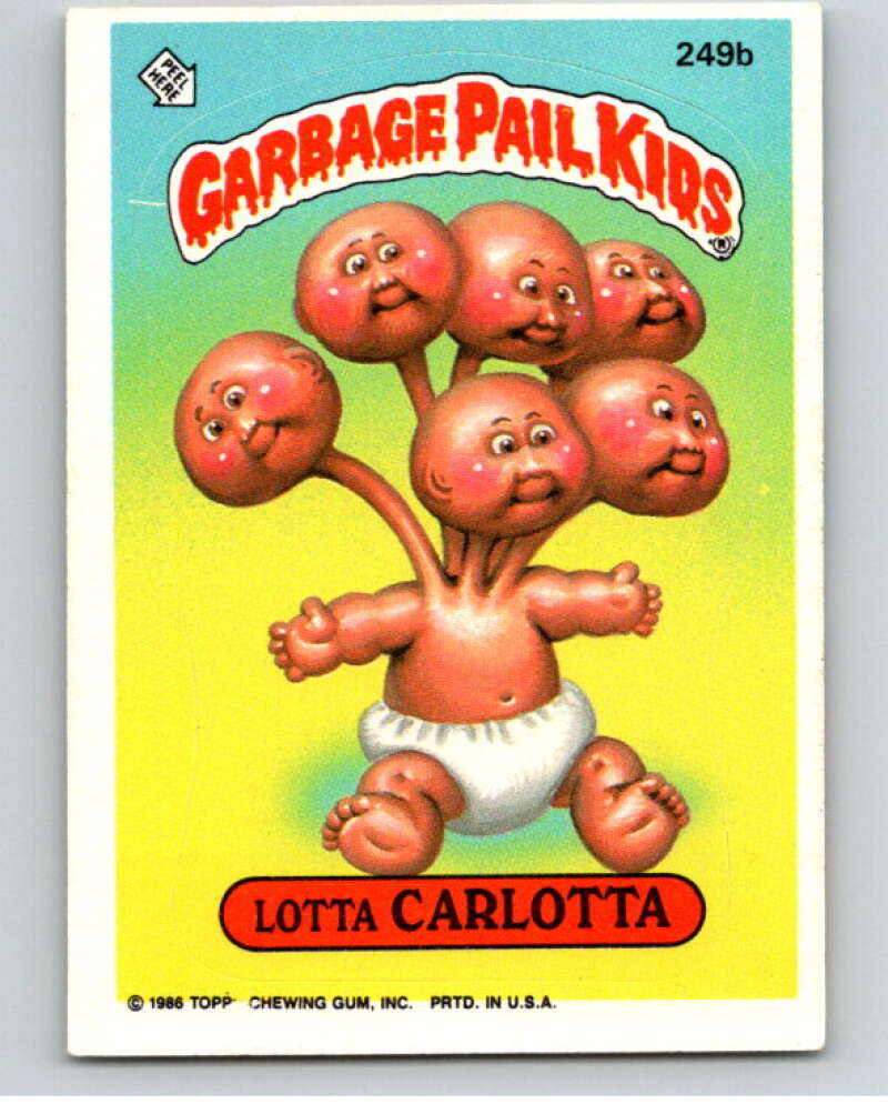 1986 Topps Garbage Pail Kids Series 6 #249B Lotta Carlotta V73345 Image 1