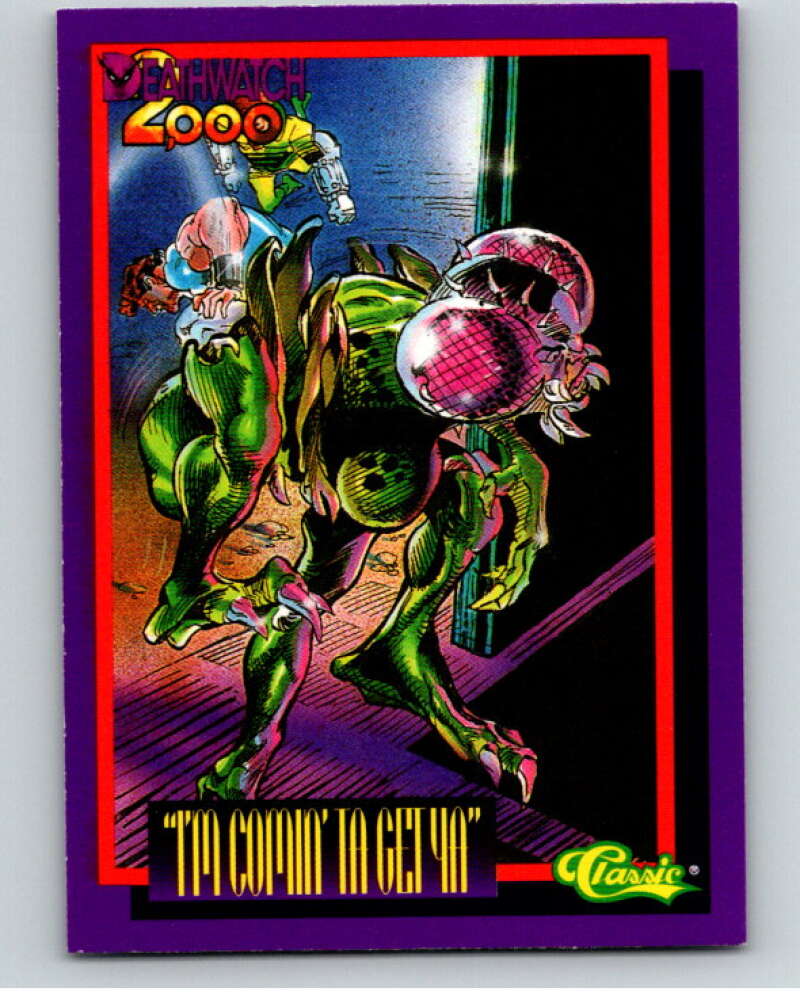 1993 Deathwatch 2000 #81 I'm Comin' To Get Ya V76142 Image 1