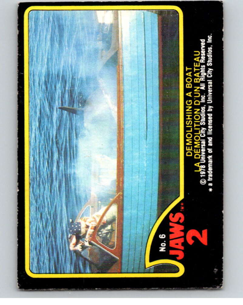 1978 Jaws 2 OPC #6 Demolishing a Boat/La Demolition.. V78345 Image 1