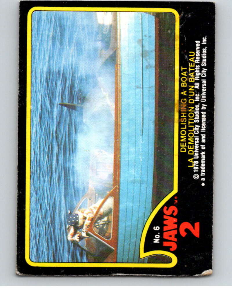 1978 Jaws 2 OPC #6 Demolishing a Boat/La Demolition.. V78346 Image 1