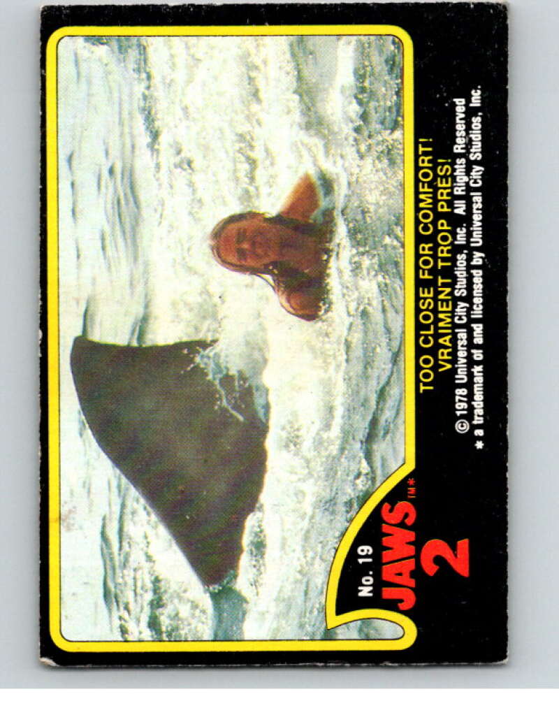 1978 Jaws 2 OPC #19 Too Close for Comfort!/Vraiment.. V78368 Image 1
