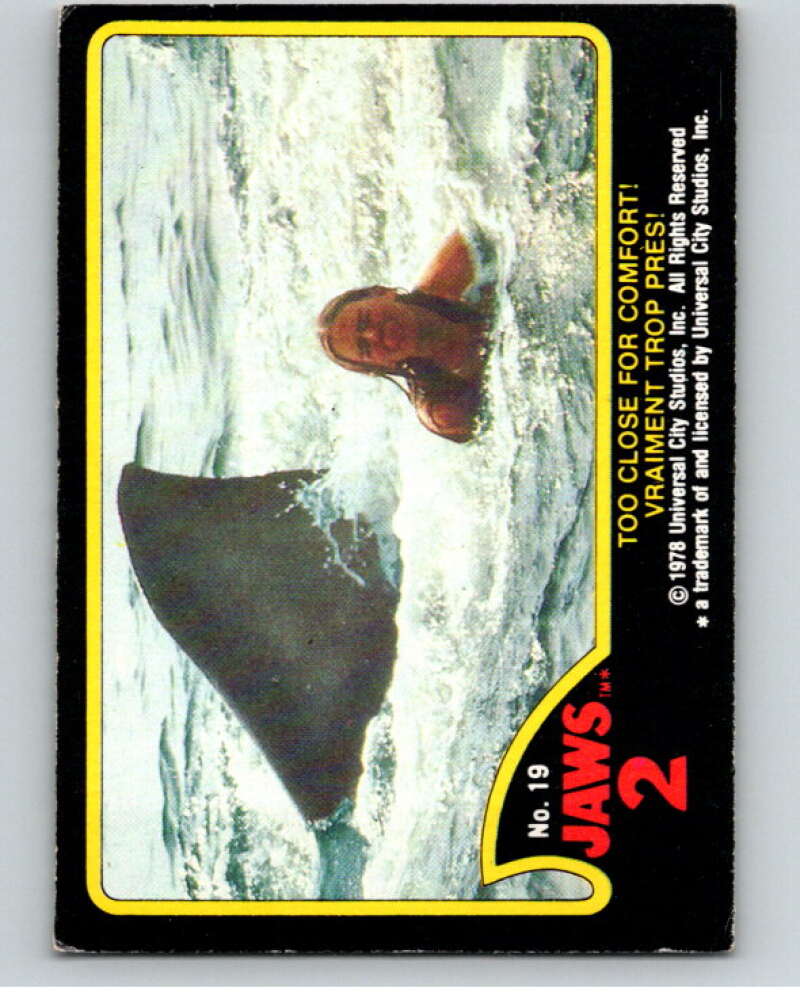 1978 Jaws 2 OPC #19 Too Close for Comfort!/Vraiment.. V78369 Image 1