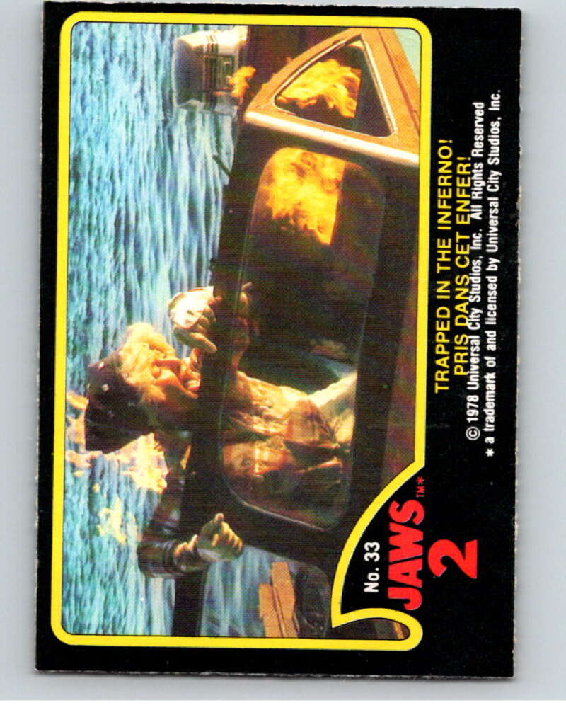 1978 Jaws 2 OPC #33 Trapped in the Inferno!/Pris Dans Cet Enfer! V78393 Image 1