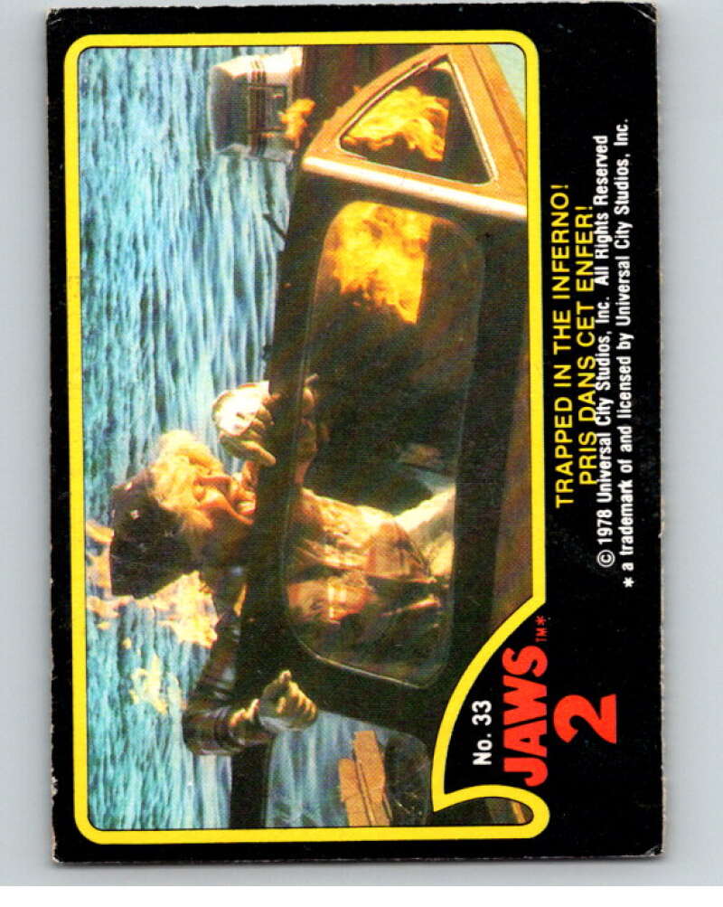 1978 Jaws 2 OPC #33 Trapped in the Inferno!/Pris Dans Cet Enfer! V78394 Image 1