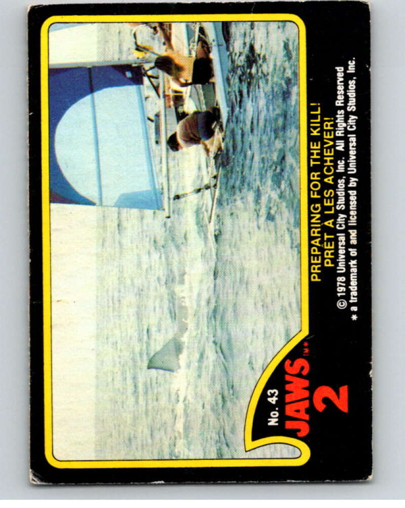 1978 Jaws 2 OPC #43 Preparing for the Kill!/Pret A Les Achever! V78406 Image 1