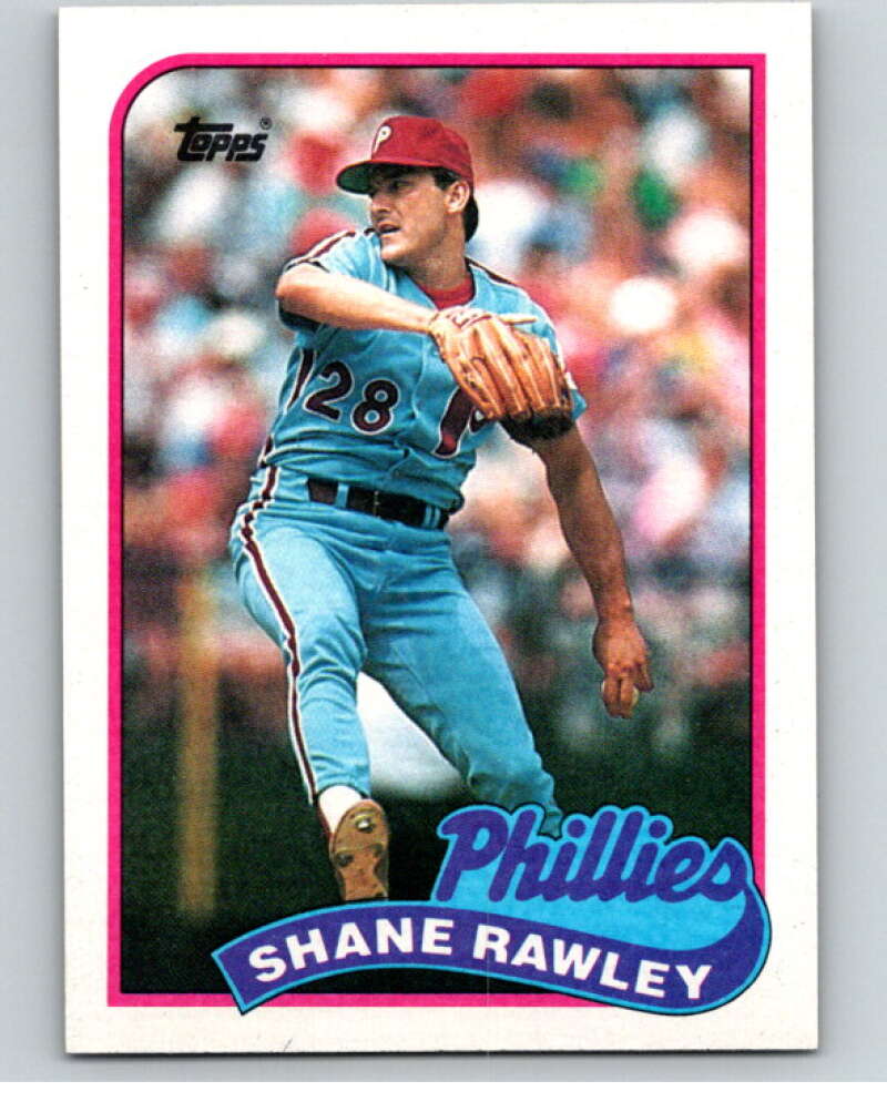 1989 Topps Baseball #494 Shane Rawley Philadelphia Phillies Image 1