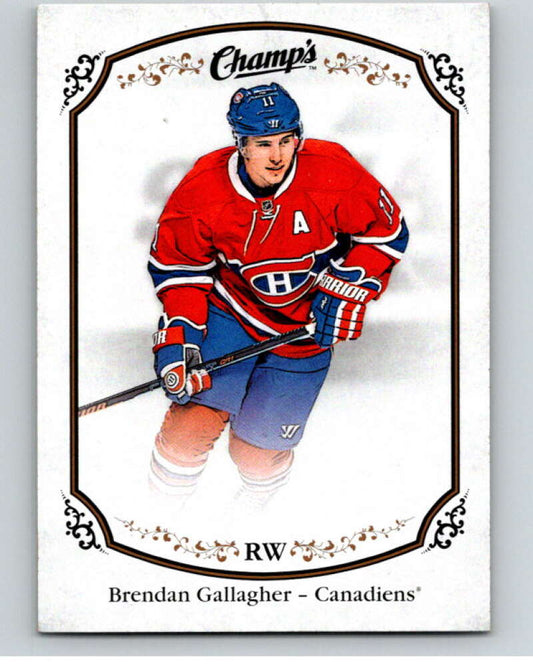 2015-16 Upper Deck Champs #143 Brendan Gallagher  Montreal Canadiens  V94682 Image 1