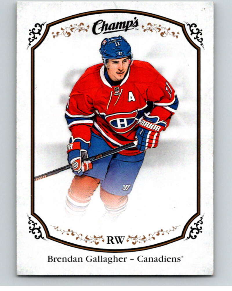 2015-16 Upper Deck Champs #143 Brendan Gallagher Montreal Canadiens V94683 Image 1