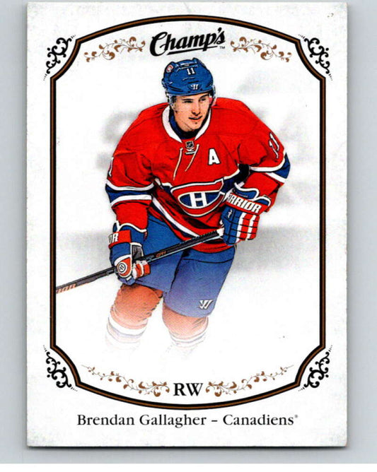 2015-16 Upper Deck Champs #143 Brendan Gallagher  Montreal Canadiens  V94683 Image 1