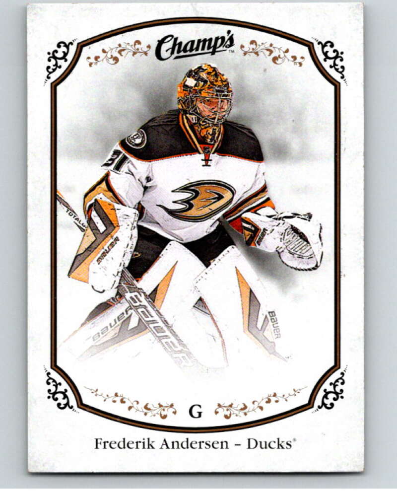 2015-16 Upper Deck Champs #151 Frederik Andersen Anaheim Ducks V94695 Image 1