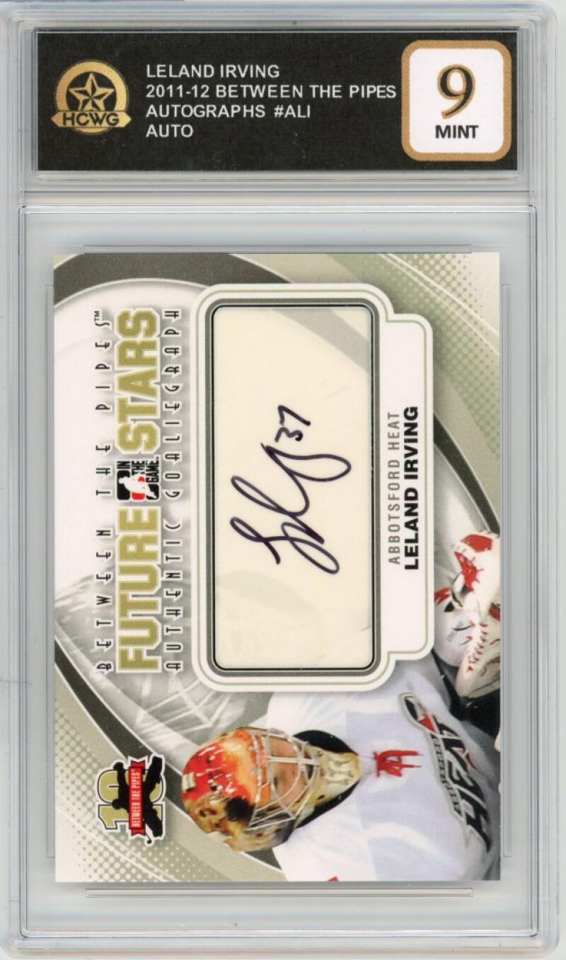 2011-12 Between the Pipes Autographs #ALI Leland Irving Graded Mint HCWG 9 Image 1