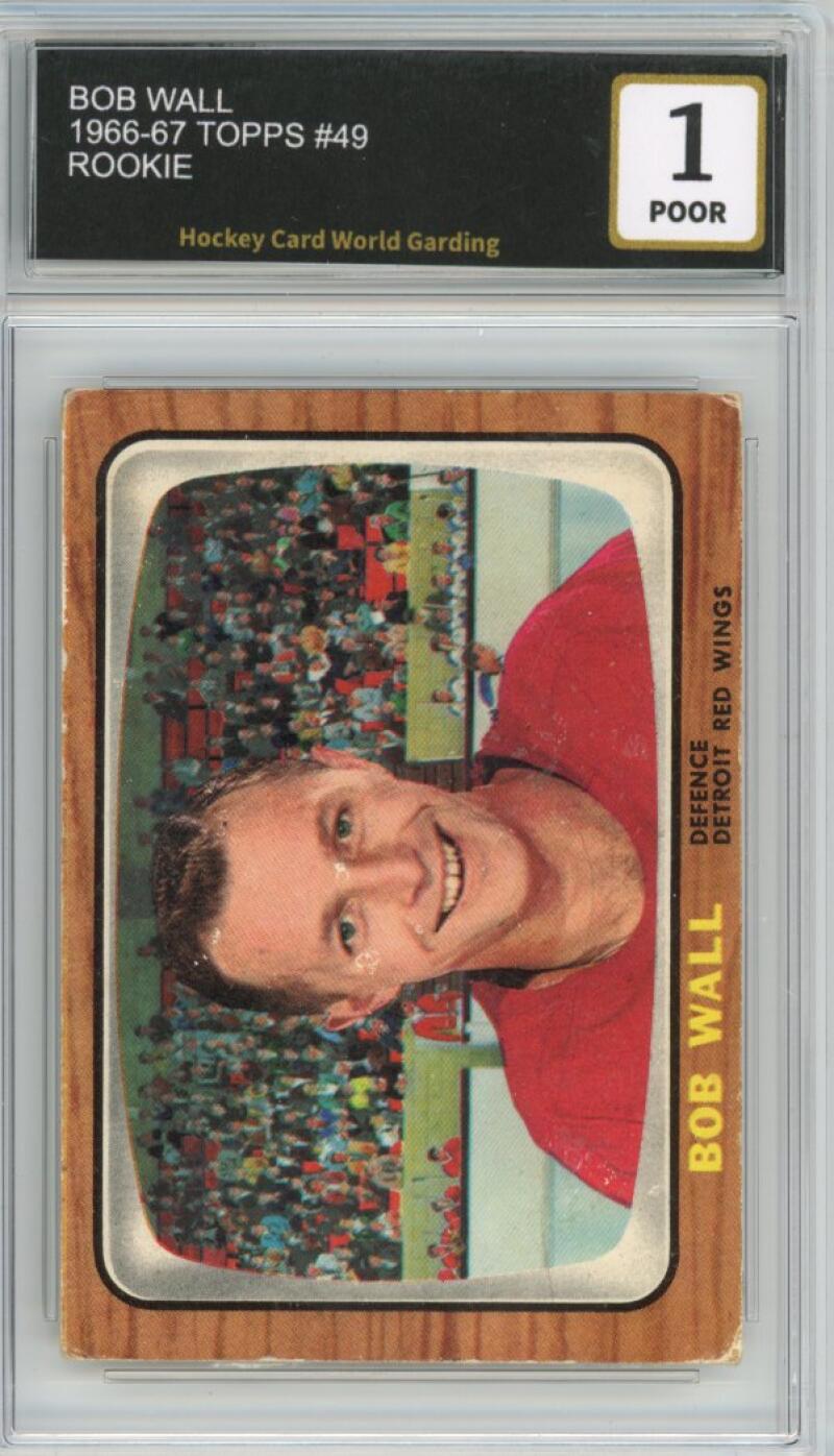 1966-67 Topps #49 Bob Wall Rookie Hockey Card Vintage Graded HCWG 1 Image 1