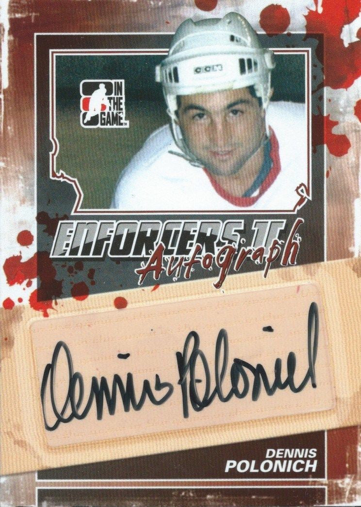 2013-14 ITG Enforcers DENNIS POLONICH Autograph Auto Signature 00407