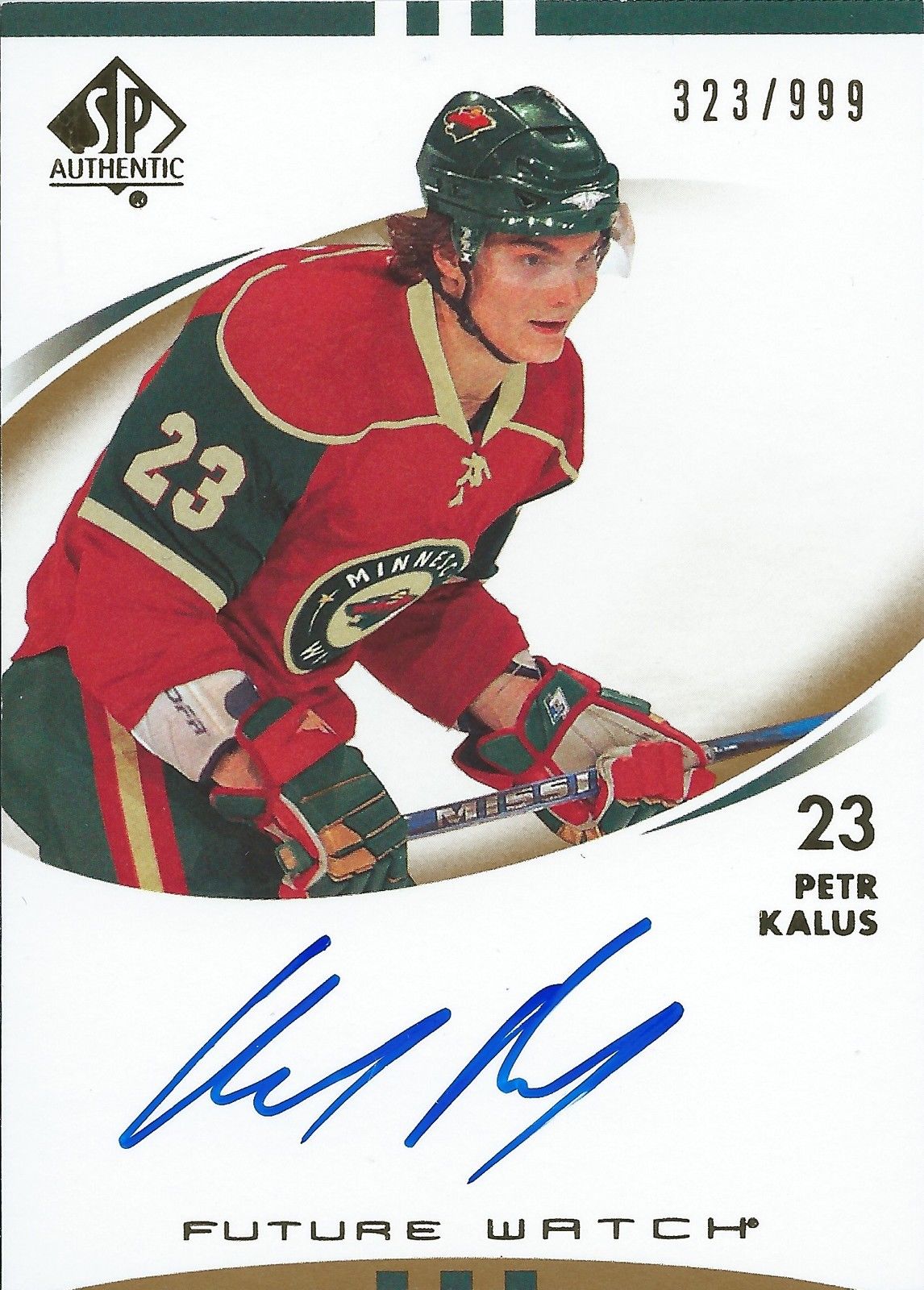 2007-08 SP Authentic PETR KALUS Auto/RC 323/999 Future Rookie 00027 Image 1