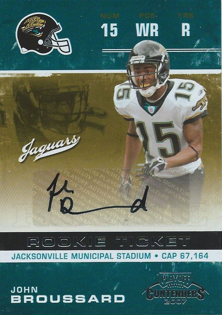 2007 Playoff Contenders $15 JOHN BROUSSARD Auto RC Signature 01113 01069 Image 1