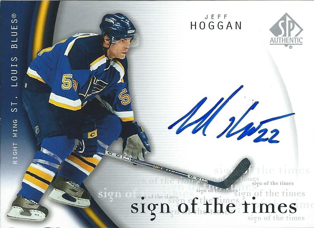 2005-06 SP Authentic JEFF HOGGAN Sign of Times Autograph Auto 00233