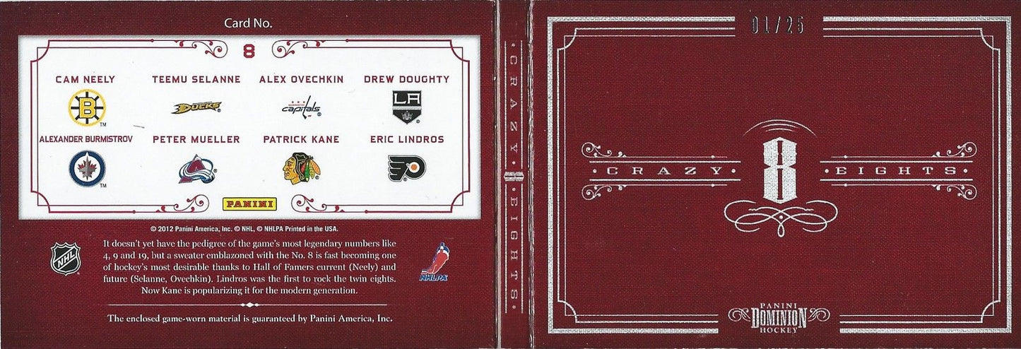 2011-12 Dominion Eight Jerseys 1/25 NEELY, OVECHKIN, LINDROS, KANE, SELANNE