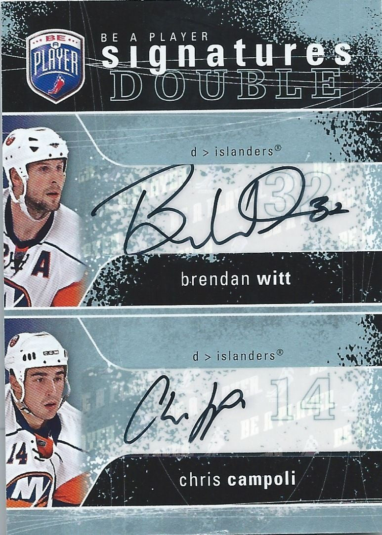 2007-08 Be A Player Signatures Duals BRENDAN WITT / CHRIS CAMPOLI 00250