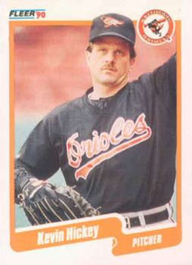 1990 Fleer Baseball #178 Kevin Hickey Baltimore Orioles Image 1
