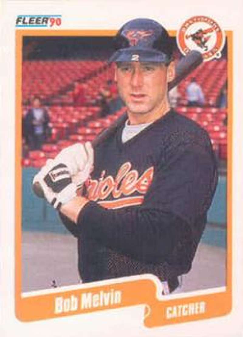 1990 Fleer Baseball #181 Bob Melvin Baltimore Orioles Image 1